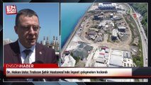 Dr. Hakan Usta: Trabzon Şehir Hastanesi’nde inşaat çalışmaları hızlandı