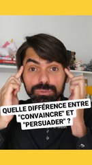 Quelle différence entre "convaincre" et "persuader" ?