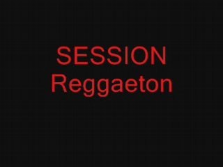 Session Reggaeton 🎶