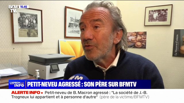 Ils l'ont tabassé : le père du petit-neveu de Brigitte Macron agressé après l'interview d'Emmanuel Macron témoigne sur BFMTV