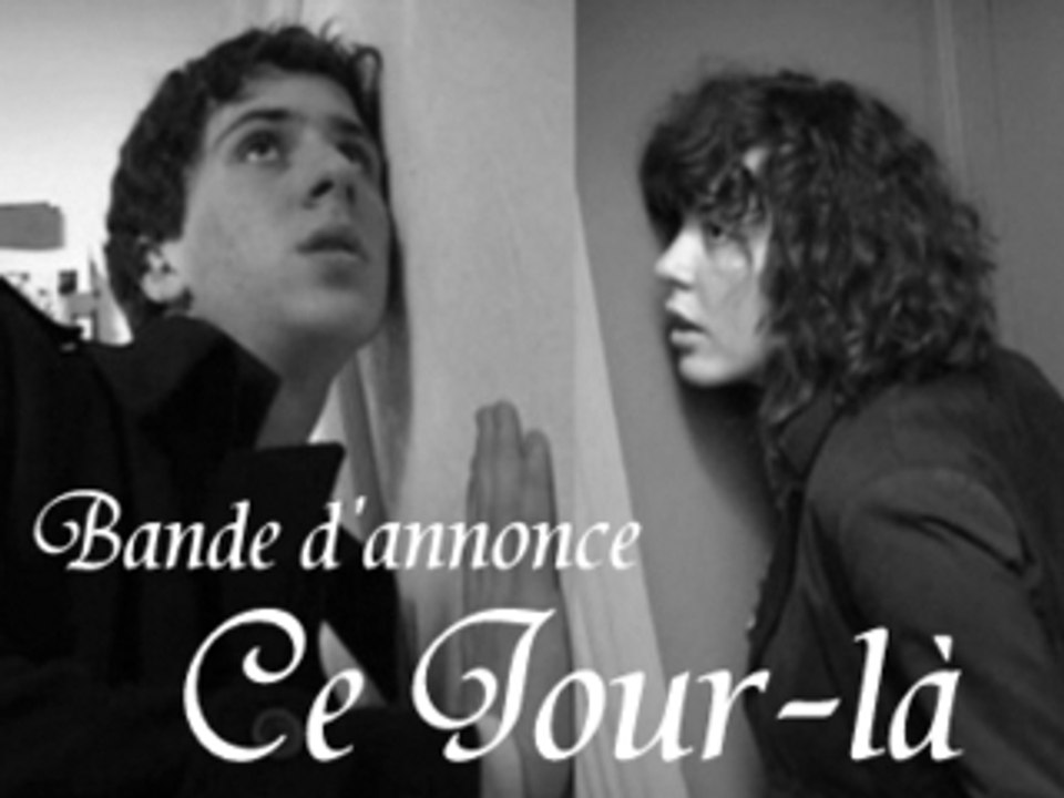 Bande Annonce ce jour-là