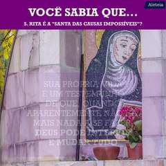 Santa Rita de Cássia, a padroeira das causas impossíveis 