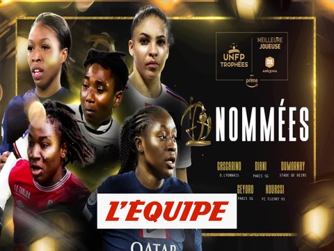 Nommées : la meilleure joueuse de D1 Arkema - Foot - Trophées UNFP