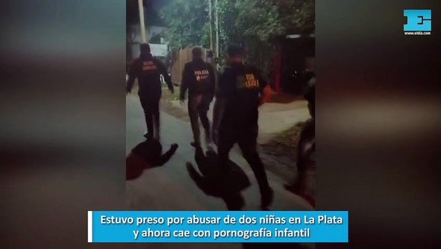 Estuvo preso por abusar de dos niñas en La Plata y ahora cae con pornografía infantil