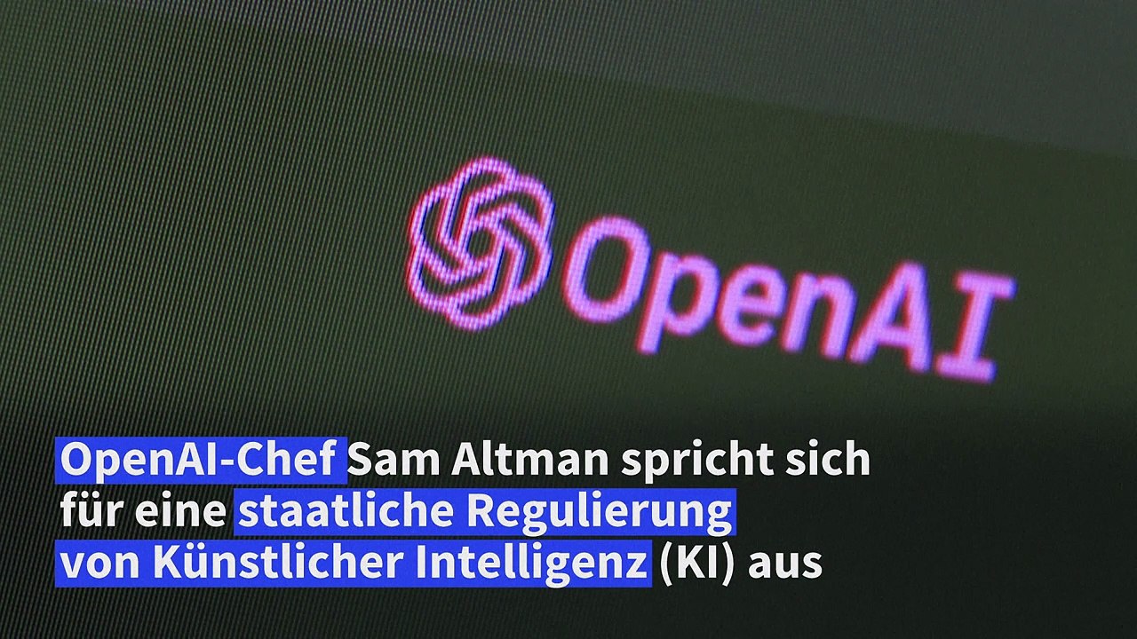 OpenAI-Chef Altman spricht sich für staatliche Regulierung von KI aus