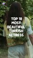 Top 10 Most Beautiful Turkish  Actress  #shorts #top10 #viral #2023 #turkish #turkishactresses ❤️