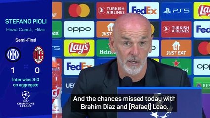 Download Video: Pioli has 'regrets' after Champions League exit against Inter