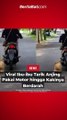Viral Ibu-ibu Tarik Anjing Pakai Motor hingga Kakinya Berdarah