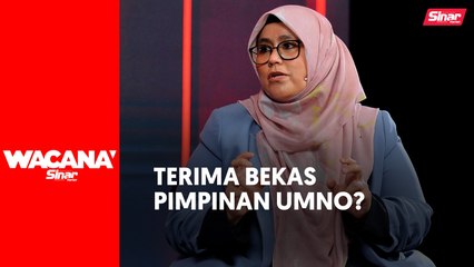 Jangan bodoh sombong, PN rugi jika tutup pintu kepada bekas pimpinan UMNO