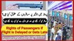 What are rights of passengers in case of flight delay | Rights of Passengers if Flight is gets Late