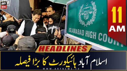 ARY News Headlines | 11 AM | 17th May 2023