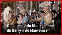 Festival de Cannes :  Que penser du film « Jeanne du Barry » de Maïwenn avec Johnny Depp ?