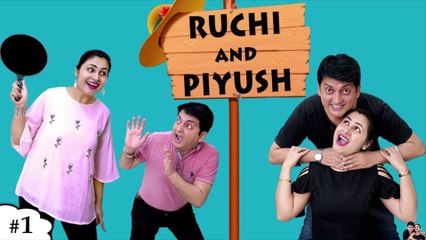 RUCHI and PIYUSH फॅमिली कॉमेडी - Family Comedy Introduction - First Video