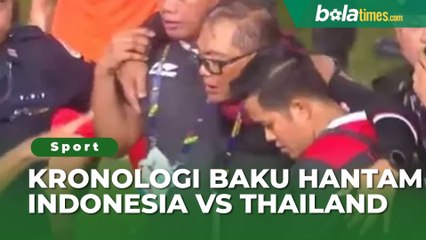 Kronologis Baku Hantam Indonesia vs Thailand di Final SEA Games 2023, Manajer Timnas Jadi Korban