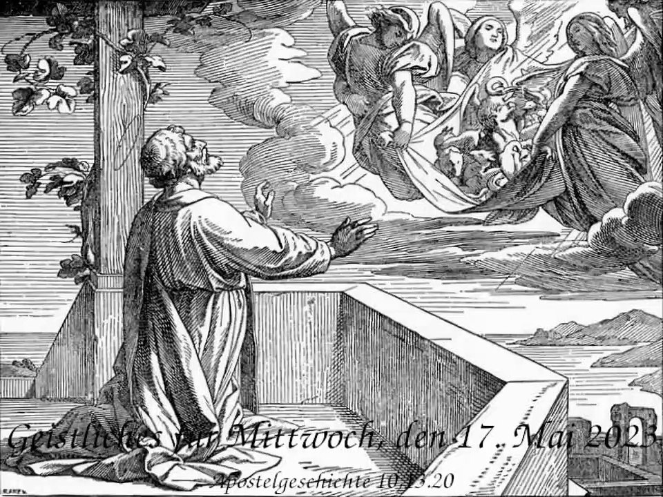 Geistliches für Mittwoch, den 17. Mai 2023