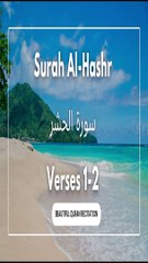 Surah Al-Hashr |  Arabic Text (HD) | سورۃ الحشر | Verses 1-2