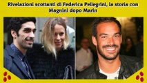 Rivelazioni scottanti di Federica Pellegrini, la storia con Magnini dopo Marin