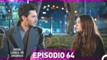 Amor Lógica da Vingança 64. Episódio