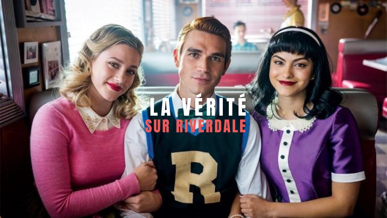 Pourquoi tout le monde déteste Riverdale ?