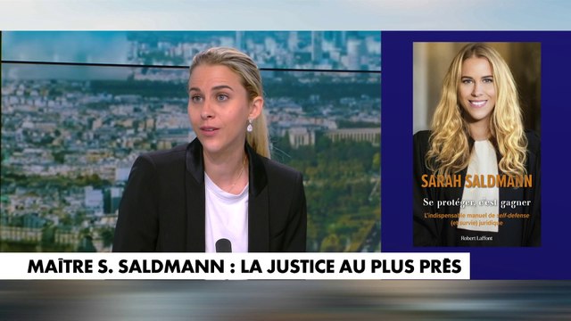 L'avocate Sarah Saldmann présente son livre «Se protéger c'est gagner : «J'explique la différence entre la théorie et la pratique juridique»