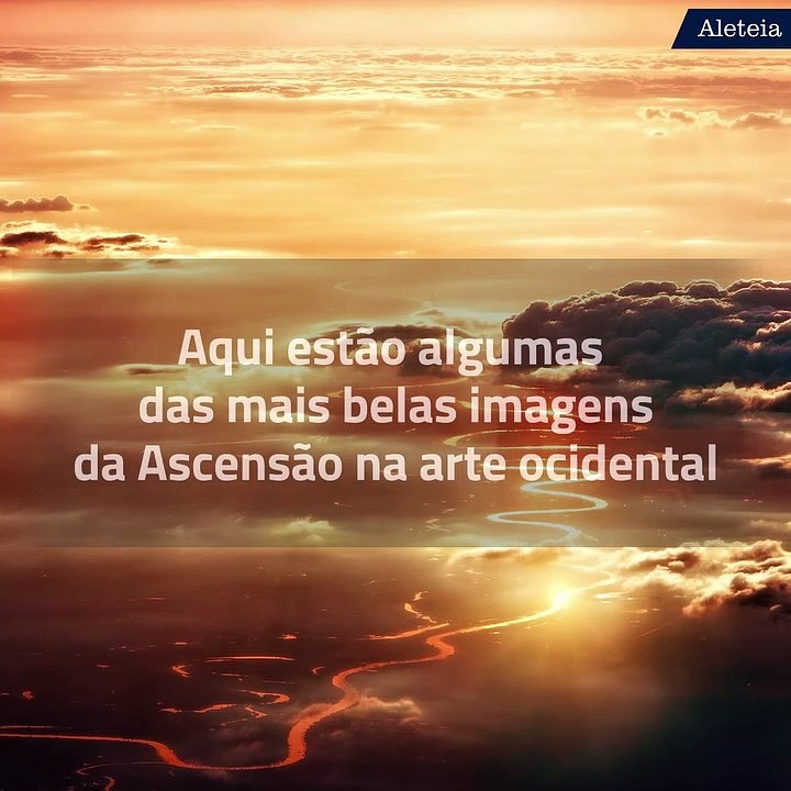 As mais belas representações da Ascensão