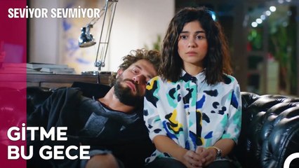 Uğruna Romanlar Yazılacak Aşk - Seviyor Sevmiyor