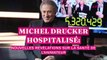 Michel Drucker hospitalisé : nouvelles révélations sur la santé de l'animateur