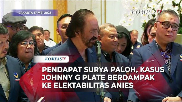 Pendapat Surya Paloh, Kasus Johnny G Plate Berdampak ke Elektabilitas Anies dan NasDem