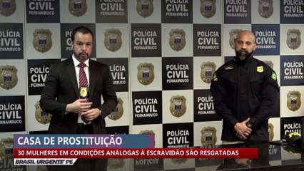 Casa de prostituição: 30 mulheres em condições análogas à escravidão