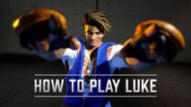 Street Fighter 6 Character Guide   Luke