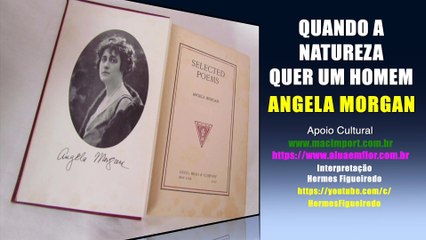 Poesia "Quando a natureza quer um Homem" [Angela Morgan]
