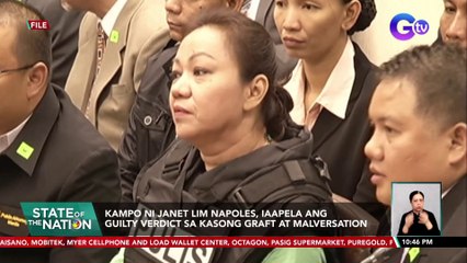 Kampo ni Janet Lim Napoles, iaapela ang guilty verdict sa kasong graft at malversation | SONA