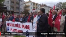 Nevşehir Milli İrade Platformu, Cumhurbaşkanı Erdoğan'a destek istedi