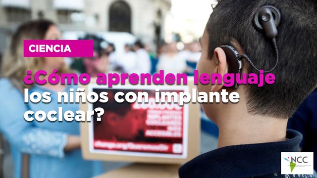 ¿Cómo aprenden lenguaje los niños con implante coclear?