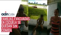Familias evacuadas en escuela de Pinar del Río se quedan sin comida.