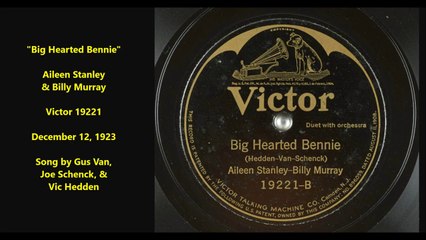 Big Hearted Bennie - Aileen Stanley & Billy Murray (1923)