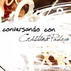 Conversando con Cristina Pacheco | show | 1997 | Official Trailer