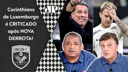 "O Corinthians PIOROU com o Luxemburgo, gente! NÃO GANHOU NENHUM JOGO e..." VEJA DEBATE!