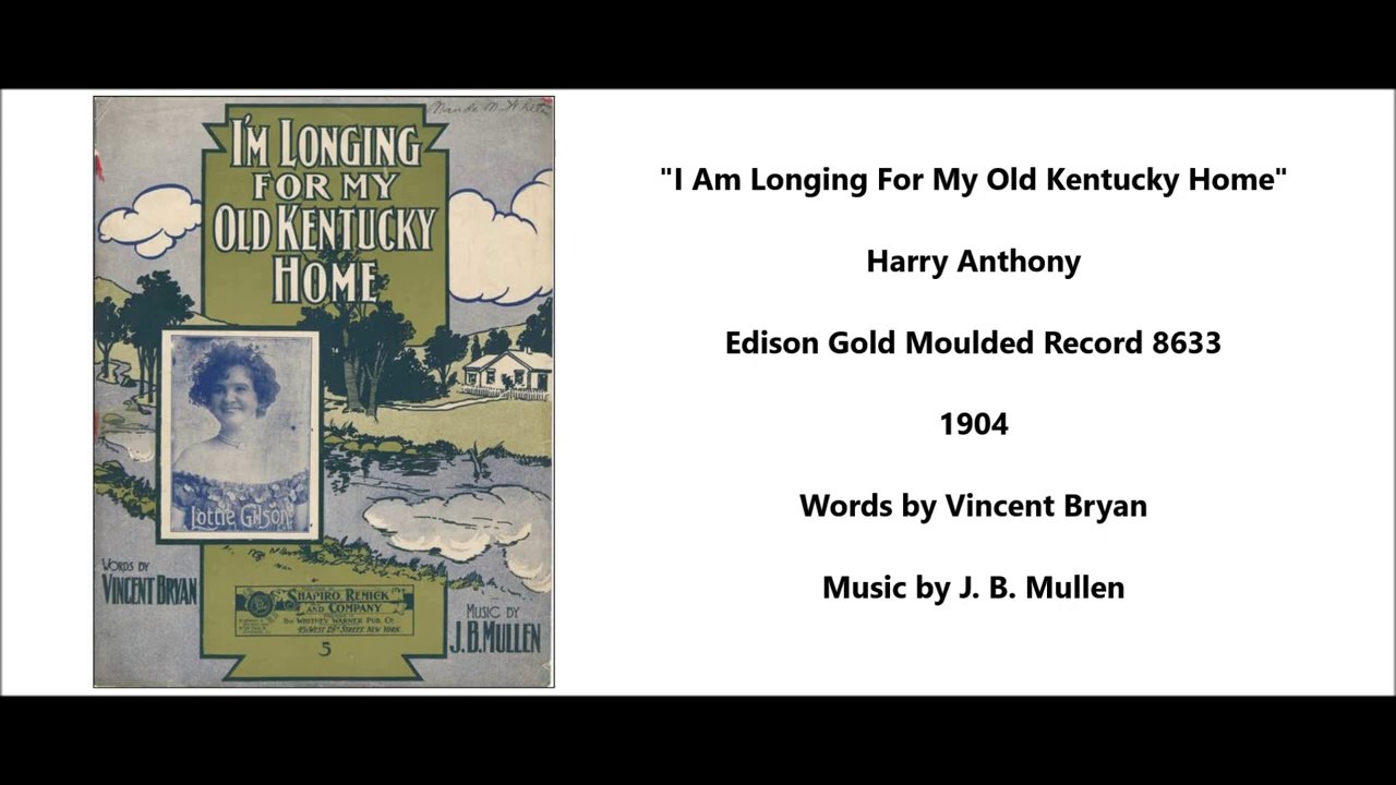 Im Longing For My Old Kentucky Home - Harry Anthony (1904) - Vídeo ...