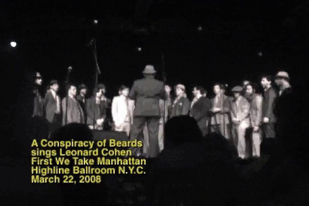 A Conspiracy of Beards Leonard Cohen First We Take Manhattan