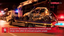Ankara'da gece yarısı feci kaza! 1 kişi hayatını kaybetti