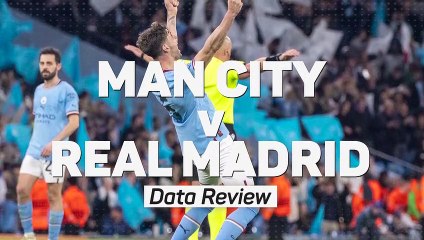 Man City v Real Madrid Champions League Data Review
