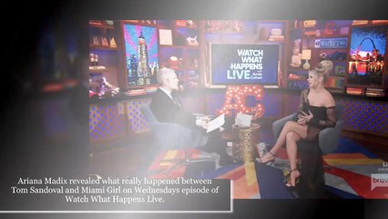 Ariana Madix reveals what really happened between Tom Sandoval and ‘Miami girl’