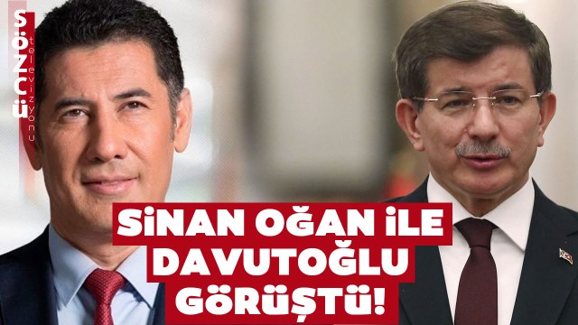 Sinan Oğan ile Ahmet Davutoğlu Görüştü! İşte Görüşmenin Perde Arkası