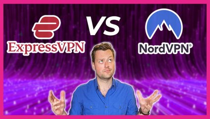 ExpressVPN vs NordVPN - Everything You Need to Know