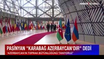 Azerbaycan'ın diplomasi zaferi: Paşinyan 'Karabağ Azerbaycan'dır' dedi