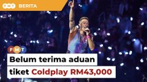 KPDN belum terima aduan tiket Coldplay RM43,000