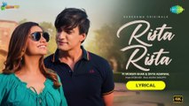 Rista Rista | Lyrical | Mohsin Khan | Divya Agarwal | Stebin Ben| Dharma 2.O|Gourov Dasgupta | Shellee | 4k uhd video 2023