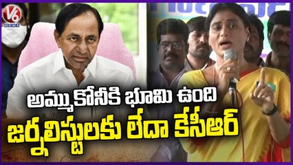 Download Video: YS Sharmila Fires On KCR For Not Giving Land To Journalists _ TWJF Maha Dharna _ V6 News