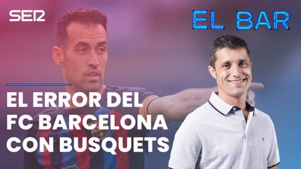 El error del Barça al no tener un relevo para Busquets: "Lo sabes desde hace años"